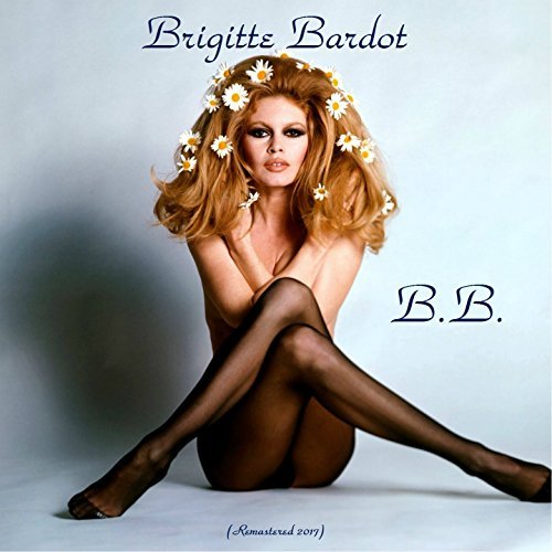 Brigitte Bardot – B.B. (Remastered) (2017)