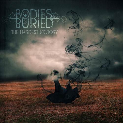 Bodies We’ve Buried – The Hardest Victory (2017)