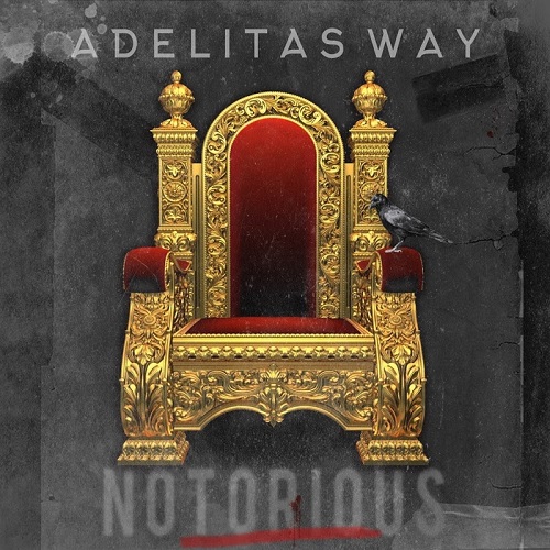 Adelitas Way – Notorious (2017)