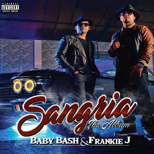 Baby Bash & Frankie J – Sangria (2017)