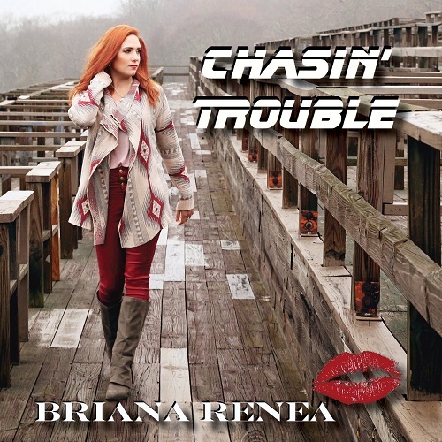 Briana Renea &ndash; Chasin Trouble (2017)