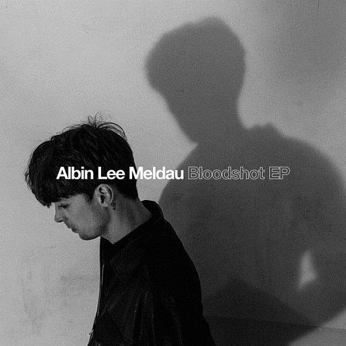 Albin Lee Meldau – Bloodshot EP (2017)