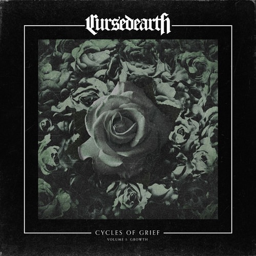 Cursed Earth – Cycles of Grief Volume I: Growth (2017)