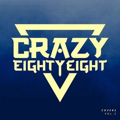 CrazyEightyEight – Covers, Vol. 2 (2017)