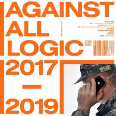 Against All Logic – 2017-2019 (2020)