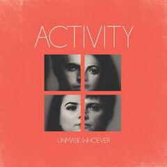 Activity – Unmask Whoever (2020)