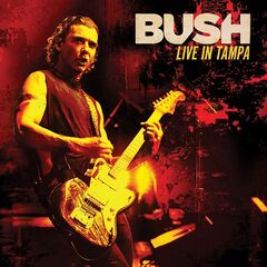 Bush – Live in Tampa (2020)