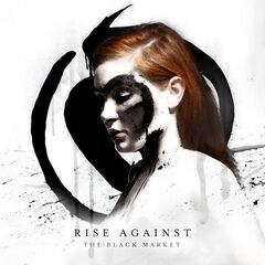 Rise Against – The Black Market (Expanded Edition) (2020)