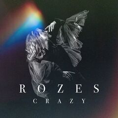 Rozes – Crazy (2020)