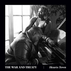 The War and Treaty – Hearts Town (2020)